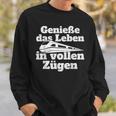 Genieße Das Leben Inollen Zügen Bahn Train Commutler Railway Sweatshirt Geschenke für Ihn