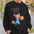 If You Give A Mouse A Cookie Sweatshirt Gifts for Him