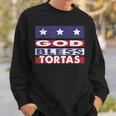 God Bless Tortas Sweatshirt Gifts for Him