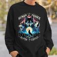 Human By Chance Alpha By Choice Cool Wolves Wolf Meme Sweatshirt Gifts for Him