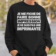 Humour Je Me Fiche De Faire Bonne Impression Humoristique Sweater e Cadeaux pour lui