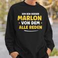 Ich Bin Dieser Marlon Sweatshirt Geschenke für Ihn