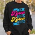 Ich Bin Karen Und Mache Karen Sachen Beruhig Dich Karen German Sweatshirt Geschenke für Ihn