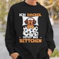 Ich Dackel Jetzt Ins Bettchen Sweatshirt Geschenke für Ihn