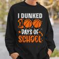 Ich Habe 100 Tage In Der Schule Eingetaucht Basketball 100 Tag Lehrer Sweatshirt Geschenke für Ihn