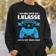 Ich Habe Die 1St Class Created 1St Class Gaming S Sweatshirt Geschenke für Ihn