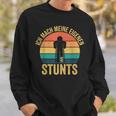 Ich Mache Meine Own Stunts Gipsbein Fussbrochen Sweatshirt Geschenke für Ihn