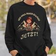 Ich Will Nach Ellmau Jetzt Sweatshirt Geschenke für Ihn