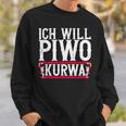 Ich Will Piwo Kurwa Original Pole Polska Poland Sweatshirt Geschenke für Ihn