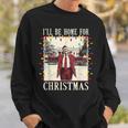 I'll Be Home For Christmas 2024 Family Xmas Pajamas Matching Sweatshirt Gifts for Him