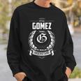 It's A Gomez Thing You Wouldn't Understand Personalized Last Name For Gomez Sweatshirt Gifts for Him