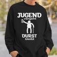 Jugendergeht Durst Bleit Sweatshirt Geschenke für Ihn