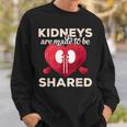Kidneys Are Made To Be Shared Surgery Recovery Dialysis Felpa Regalos para él