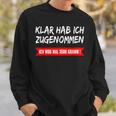 Klar Hab Ich Gewgenommen Ich Wog Mal 3500 G Sweatshirt Geschenke für Ihn