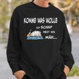 Komme Was Wolle Ich Schaf Heut Nix Mäh S Sweatshirt Geschenke für Ihn