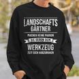 Landschaftgärtner Galabau Slogan Sweatshirt Geschenke für Ihn