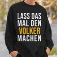 Lass Das Mal Denolker Machenorname Name Sweatshirt Geschenke für Ihn