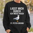 Lass Mich Durch Ich Muss Nach St Peter Ording Holiday Sweatshirt Geschenke für Ihn