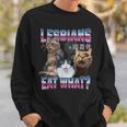 Lesbians Eat What Lesbians Eat What Sweatshirt Geschenke für Ihn