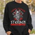 Lieber Stehend Sterben Als Kniend Leben Tattoo German Rock Sweatshirt Geschenke für Ihn