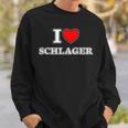 I Love Schlager I Love Schlager Fan Sweatshirt Geschenke für Ihn