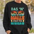 Mallorca Urlaub Saufen Das N In Malle Steht Für Niveau Sweatshirt Geschenke für Ihn