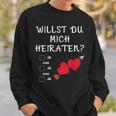 Marriage Proposal Willst Du Mich Marrieaten Wedding Proposal Sweatshirt Geschenke für Ihn