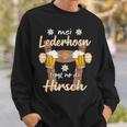 Mei Lederhosn Trogt No Da Hirsch Saufen Oktoberfest Sweatshirt Geschenke für Ihn