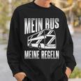 Mein Bus Meine Rules Bus Work Bus Driver Sweatshirt Geschenke für Ihn