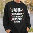 Mein Cowboy Kostüm Ist In Der Wäsche Carnival Sweatshirt Geschenke für Ihn