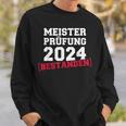 Meisterprüfung Bestanden Für Meister 2024 Handwerk Sweatshirt Geschenke für Ihn