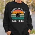 Mir Reichts Ich Geh Auf Weltreise Travel Sweatshirt Geschenke für Ihn