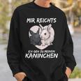 Mir Reichts Ich Geh Zu Mein Rabbit S Sweatshirt Geschenke für Ihn