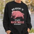 Mir Reichts Ich Gehe Naked Mulle Strokes Naked Mull Sweatshirt Geschenke für Ihn