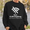 Mobile Phone Kein Elan Receipt Tatenvolumen Aufwo Sweatshirt Geschenke für Ihn