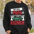 Then Kann Es Keine Wenn Papa Es Nicht Reparieren Kann S Sweatshirt Geschenke für Ihn