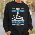 Nett Kann Ich Auch Physiotherapeut Physiotherapie Sweatshirt Geschenke für Ihn