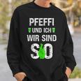 Pfeffi Und Ich Wir Sind So Peppermint Liqueur Costume Sweatshirt Geschenke für Ihn