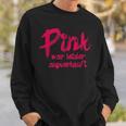 Pink War Unsell Sweatshirt Geschenke für Ihn