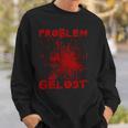 Problem Gelöst Sweatshirt Geschenke für Ihn