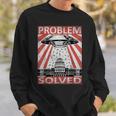 Problem Solved Sweatshirt Geschenke für Ihn