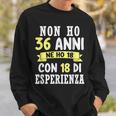 Regalo Divertente Non Ho 36 Anni Di Compleanno Uomo Donna Felpa Regalos para él
