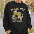 Regel Nr 1 Bier Geht Immer Sweatshirt Geschenke für Ihn