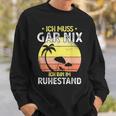 Rentner 2023 Ich Muss Gar Nix Ich Bin Im Ruhestand Sweatshirt Geschenke für Ihn