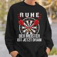 With Ruhe Der Meister Ist Jetzt Dran Sweatshirt Geschenke für Ihn