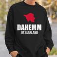 Saarländer Dahemm Dialekt Saarland Sweatshirt Geschenke für Ihn