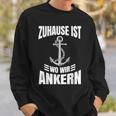 Sailing For Sailors Sailing Ship Skipper Boat Sailor Sweatshirt Geschenke für Ihn