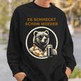 Saufen Bär Es Schmeckt Schon Wieder Wieder Sweatshirt Geschenke für Ihn