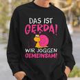 Schnecke Sport Running Das Ist Gerda Wir Joggen Gemeinsam S Sweatshirt Geschenke für Ihn