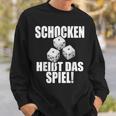 Schocken Heißt Das Spiel Schock Aus Schock Out Sweatshirt Geschenke für Ihn